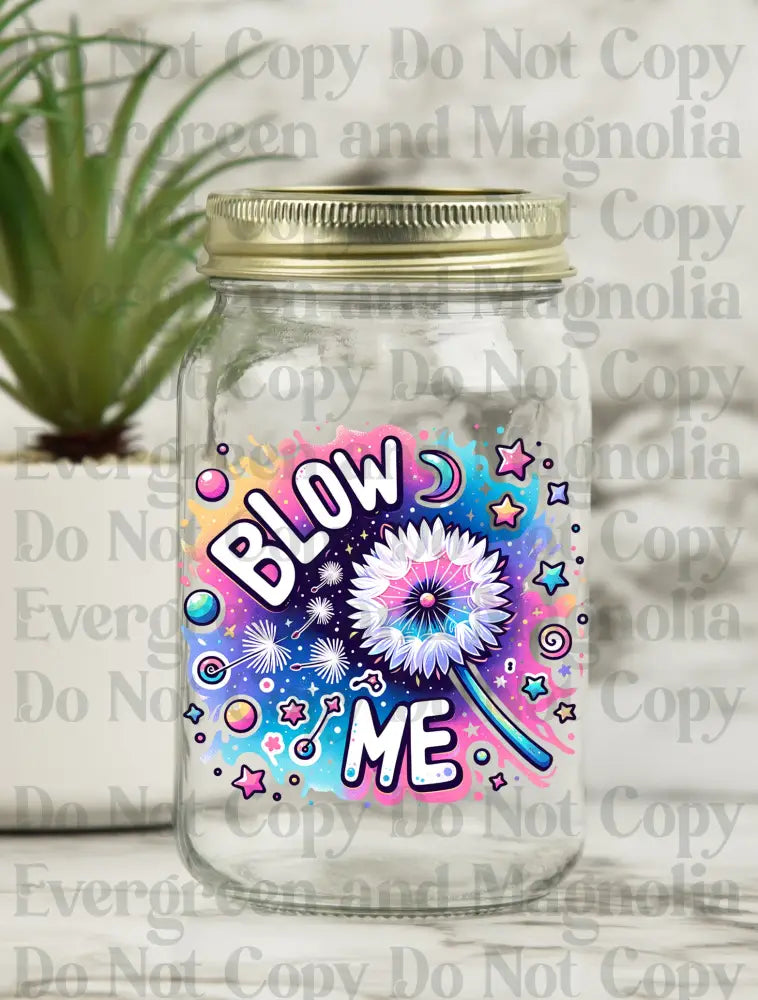Blow Me