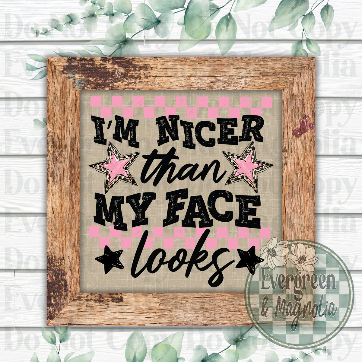 I am nicer than my face looks