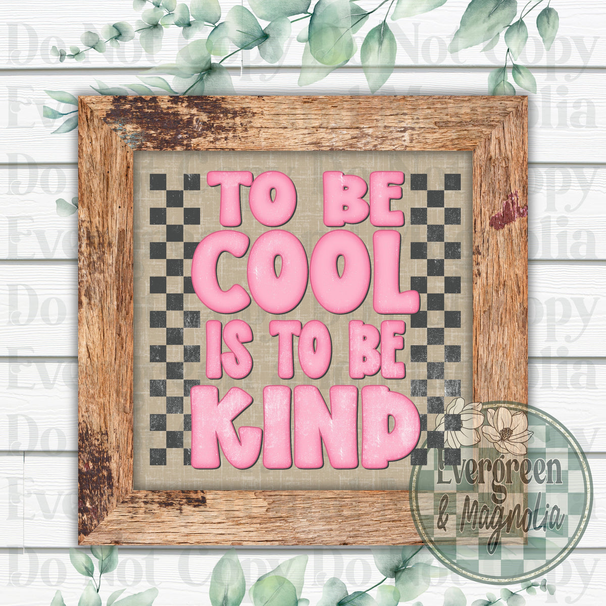 To be cool is to be kind (pink)