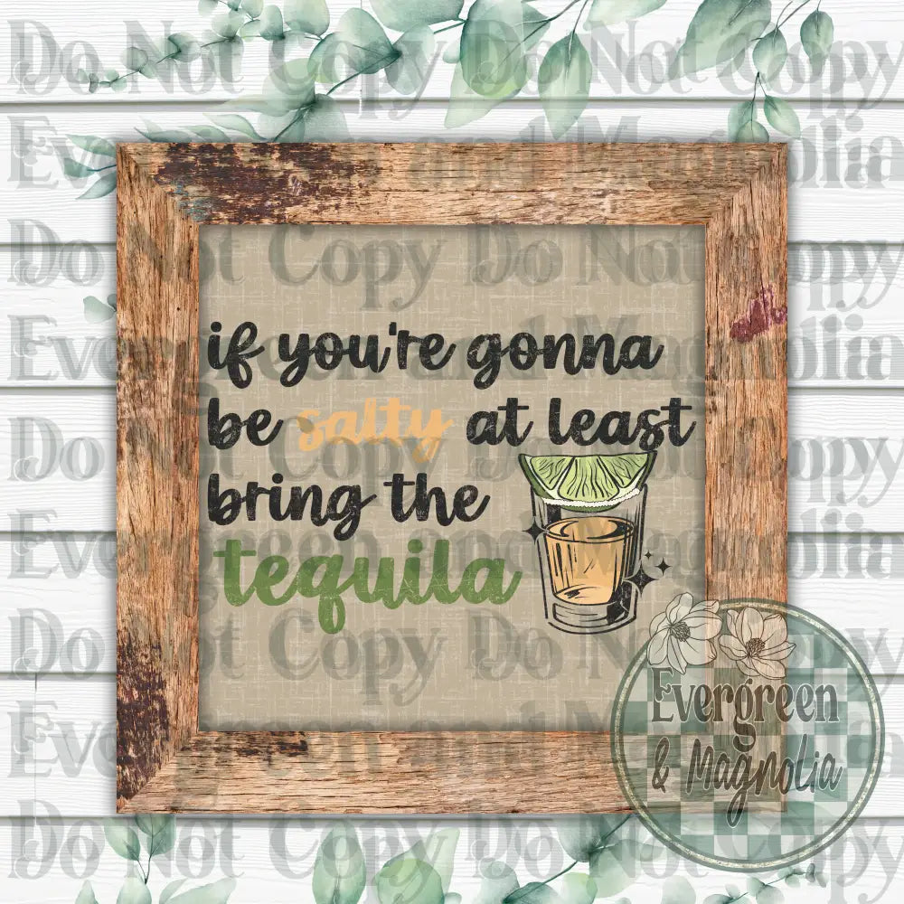 Bring the tequila