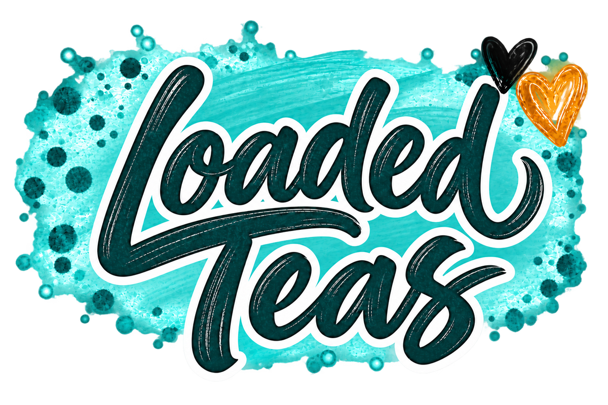 LOADED TEAS
